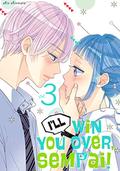 I’ll Win You Over, Sempai!, Vol.3 (I'll Win You Over, Sempai! #3) by Shin Shinmoto