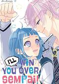 I’ll Win You Over, Sempai!, Vol.2 (I'll Win You Over, Sempai! #2) by Shin Shinmoto