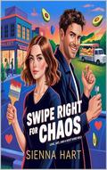 Swipe Right for Chaos by Sienna Hart