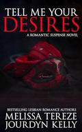Tell Me Your Desires by Melissa Tereze