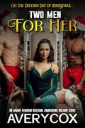 Two Men For Her: An MMMF Femdom Bisexual Awakening Story (The Twelve Himbos of Christmas #2) by Avery Cox