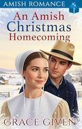 An Amish Christmas Homecoming: Amish Romance by Grace Given