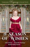 A Season of Wishes (Timeless Regency Collection #21) by Julie Daines