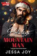 Holidays with the Mountain Man (Curvy Girl Holidays #3) by Jessa Joy