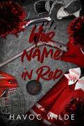 Her Name in Red by Havoc Wilde