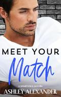 Meet Your Match by Ashley Alexander