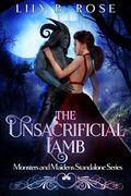The Unsacrificial Lamb by Lily B. Rose