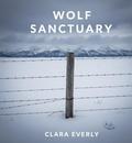 Wolf Sanctuaryn by Clara Everly