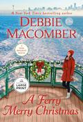 A Ferry Merry Christmas by Debbie Macomber