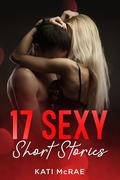 17 Sexy Short Stories by Kati McRae