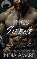 Kings and Sirens (The Blood Falls #2) by India Amare