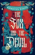 The Fox and the Devil by Kiersten White