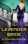 The Lavender Bride by Alexandra Weston