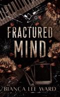 Fractured Mind by Bianca Lee Ward