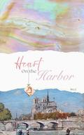 Heart on the Harbor: Volume I: A Regency Love Story of Secrets, Nobility, and Second Chances by Jessica Martinez