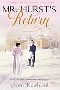 Mr. Hurst's Return (Netherfield Returns #2) by Jann Rowland