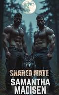 Shared Mate (Packmates #1) by Samantha Madisen