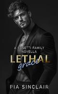 Lethal Grace: A Rosetti Family Novella by Pia Sinclair