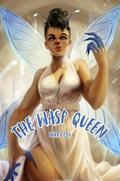 The Wasp Queen: A Why Choose Monster Romance by Tierra Cox