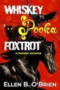 Whiskey Pooka Foxtrot: A Monster Romance by Ellen B. O'Brien