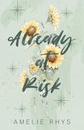 Already at Risk: A Wildflower Special Edition by Amelie Rhys