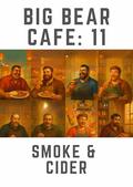 Big Bear Club: Smoke & Cider by Chris Jones