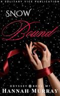 Snow Bound (Odyssey #1) by Hannah Murray