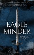 Eagleminder: Kinlear's POV (RAVENMINDER series #3) by Lindsay Cummings