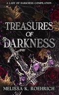 Treasures of Darkness: A Lady of Darkness Compilation by Melissa Roehrich