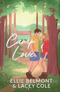 Camp Love by Ellie Belmont, Lacey Cole