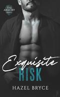 Exquisite Risk (The Armory #2) by Hazel Bryce