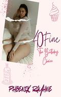 Forty-Fine: The Birthday Choice: A Grown & Sexy Memphis Romance by Phoenix Rayne