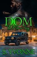 Dom: The Miami King by S. Yvonne