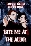 Bite Me at the Altar: illustrated cover: MM vampire Gothic wedding (Bite Me #8) by Jennifer Carter