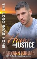 Home for Justice (The Long Road Home #23) by Maryann Jordan