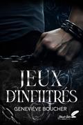 Jeux d'infiltrés by Geneviève Boucher