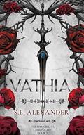 VATHIA: The Damorleia Chronicles by S.E Alexander