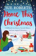 Home This Christmas by Sue Roberts