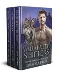 Wild Fated Shifters: Shifter Romance Collection by Lola Gabriel