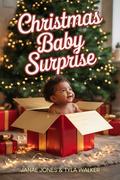 Christmas Baby Surprise by Tyla Walker