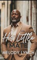 His little mate: african american paranormal by Melody Lynch