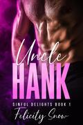 Uncle Hank by Felicity Snow