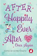 After Happily Ever After Once Again by Astrid Ohletz