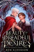 Beauty of Dreadful Desire by Ben Alderson