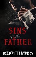 Sins of the Father by Isabel Lucero