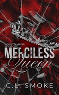 Merciless Queen (Moretti Mafia #1) by C.L. Smoke