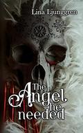 The angel he needed (His angel #2) by Lina Ljunggren