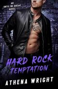 Hard Rock Temptation (Until We Break #3) by Athena Wright