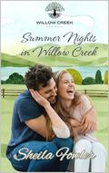 Summer Nights in Willow Creek by Sheila Fowler