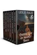 Chasing Love on Moonlit Trails: A Historical Western Romance Collection by Leslie Hales